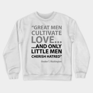 Booker T. Washington Quote Crewneck Sweatshirt